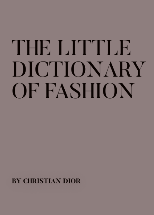 The Little Dictionary of Fashion