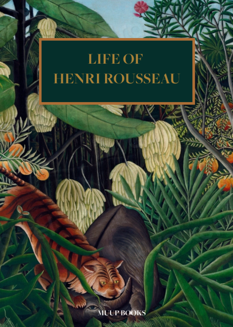 Life of Henri Rousseau